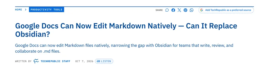 TechRepublic headline: Google Docs Can Now Edit Markdown Natively, Can It Replace Obsidian?