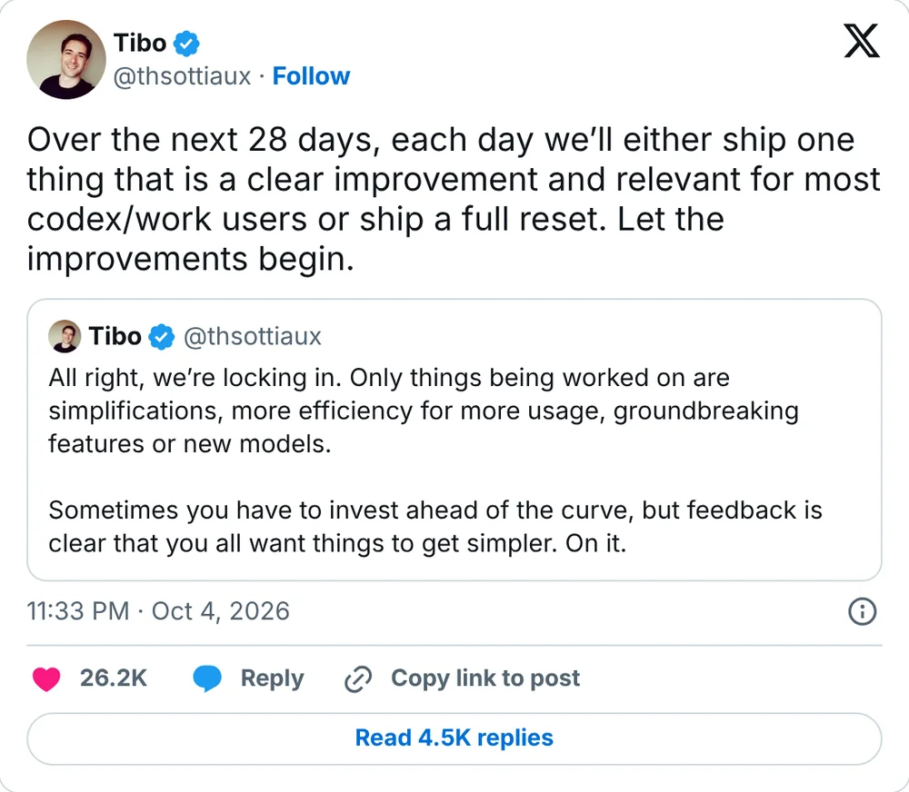 Tibo's post on X: over the next 28 days, each day we'll either ship a clear improvement or a full reset